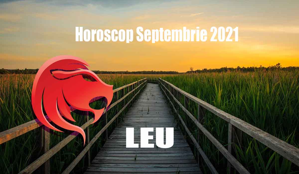 Horoscop Leu septembrie 2021.