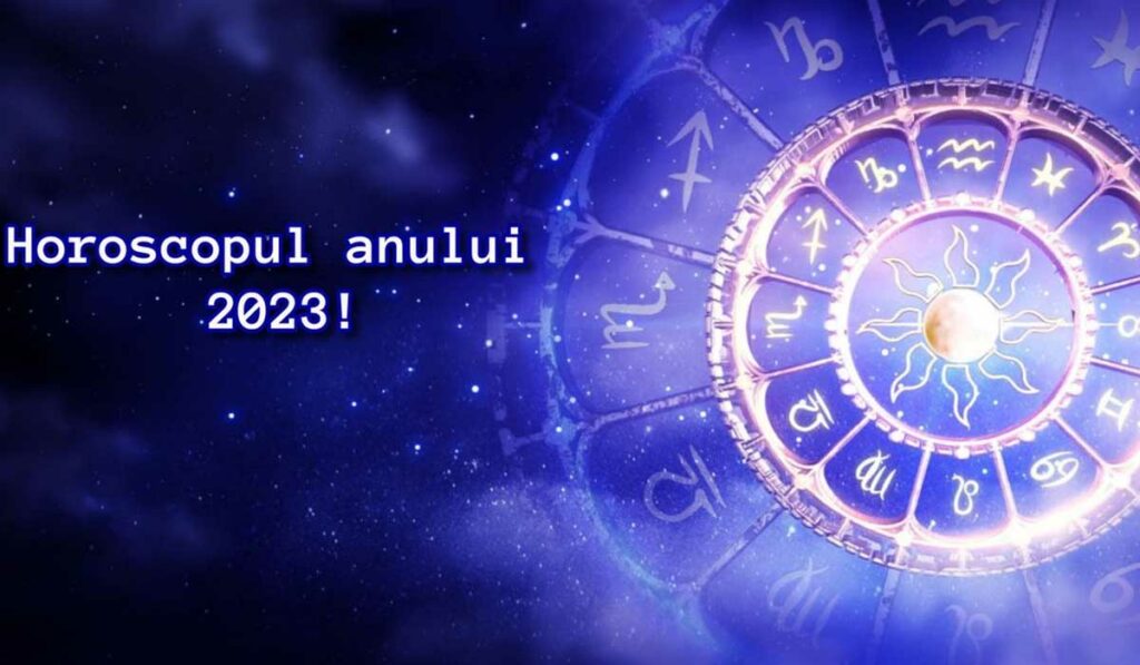 Horoscop 2023 Care este predictia pentru toate semnele zodiacale